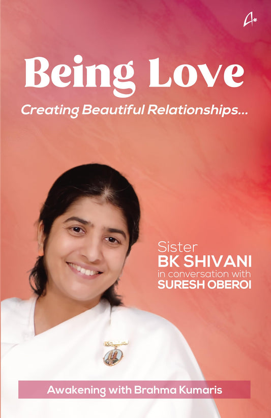 Being Love: Creating Beautiful Relationships book cover