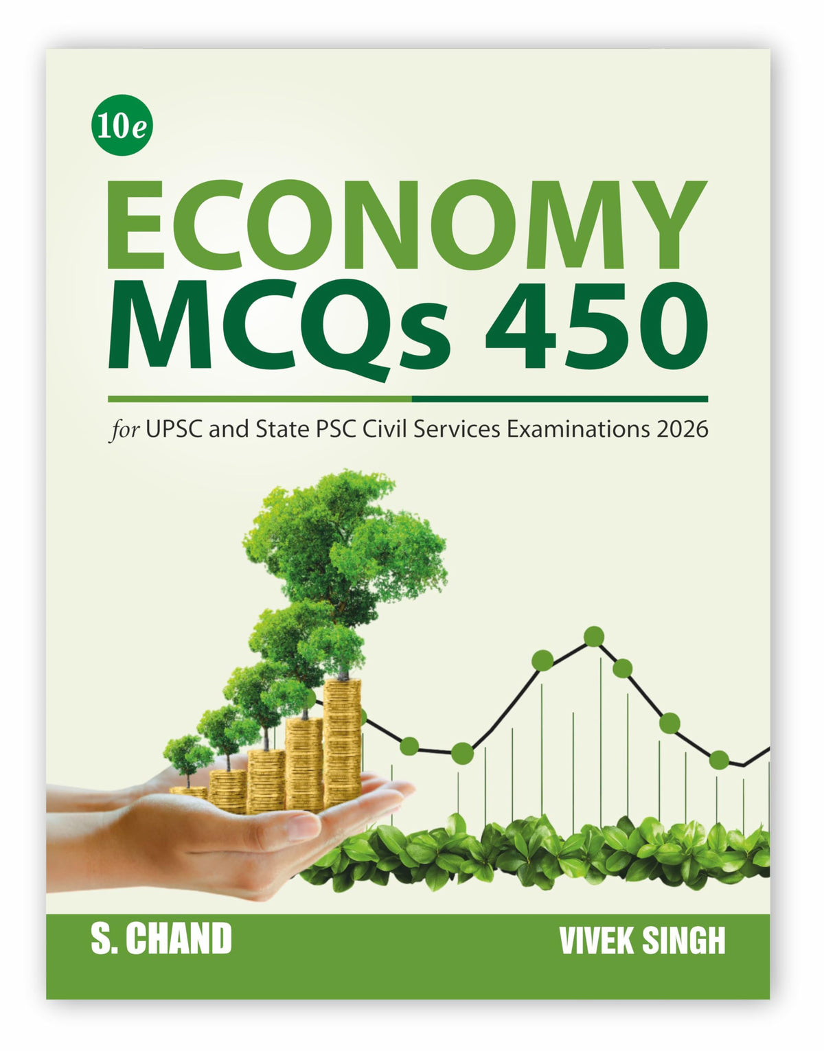New Edition: Economy MCQs 450 Book for UPSC & State PSC Examinations 2026 (10e) | Indian Economy MCQ (Prelims) | Budget (2026-27) and Economic Survey (2025-26) NABARD Exam, JAIIB, RBI SEBI Exams