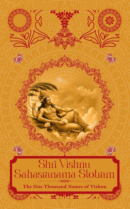 Shri Vishnu Sahasranama Strotam: The One Thousand Names of Vishnu