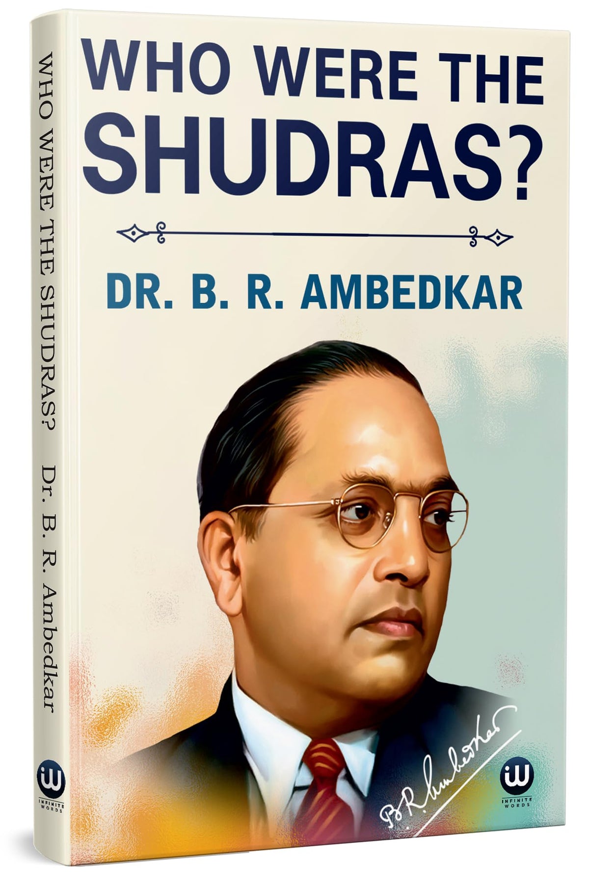 Who Were The Shudras | Dr. BR Ambedkar Books | English Paperback | The Original Edition | who were shudra by BR Ambedkar | Shudra Kaun The | Shudron ... statue ??????? Lang Aani b. r. Combo Set