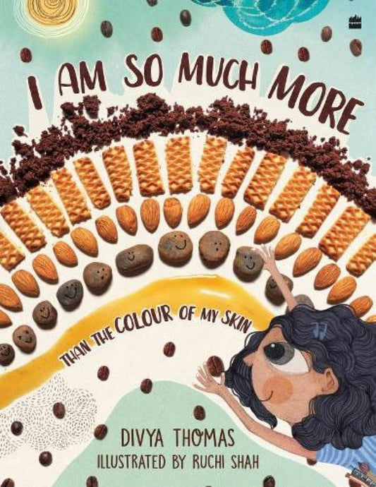 I Am So Much More Than The Colour of My Skin book cover