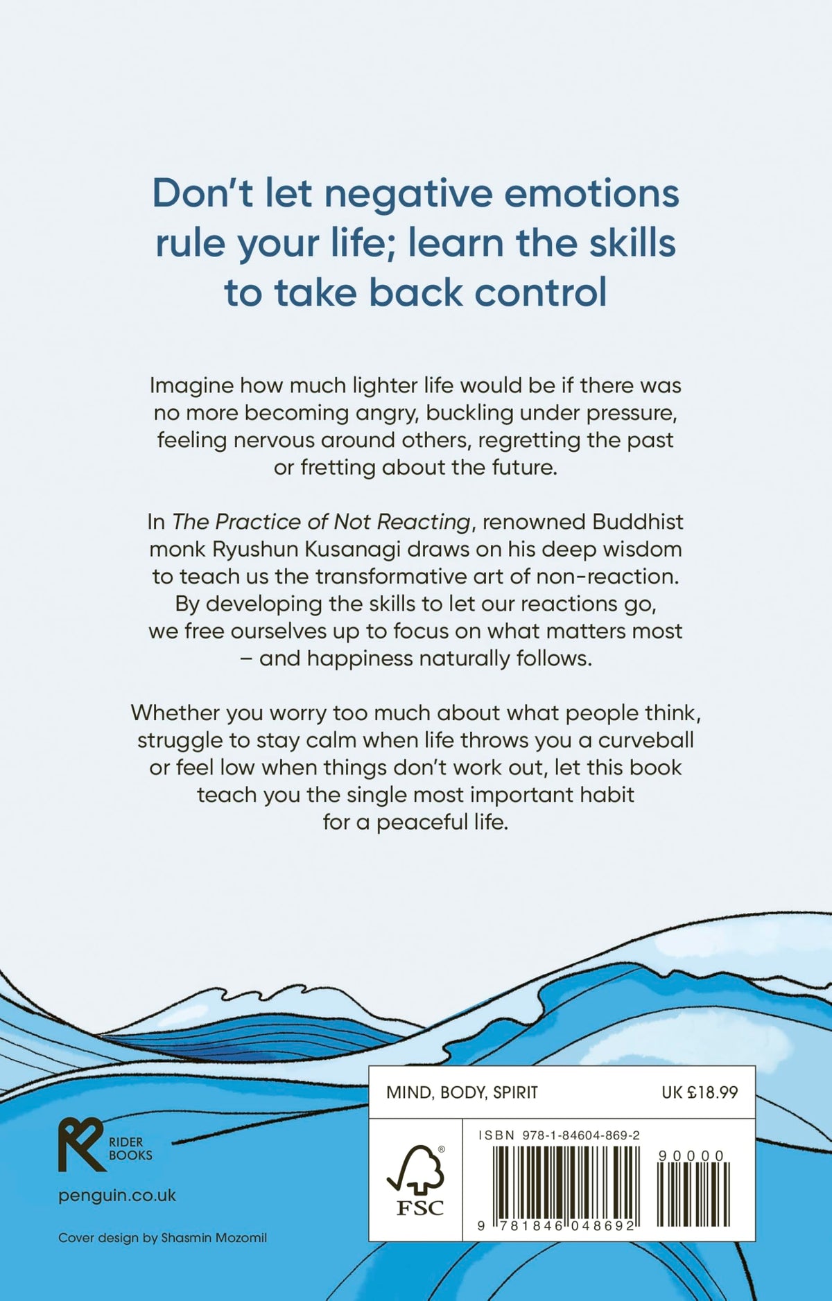 The Practice of Not Reacting: The secret to a stress-free life