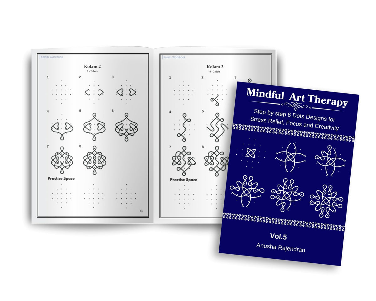 Mindful Kolam Art Volume 5 | 50 Step-by-Step Sikku Kolam and Muggulu Designs with 6 Dots | Rangoli Drawing and Coloring Book with Practice Grids | Art ... for Adults and Kids (Mindful Art Therapy)