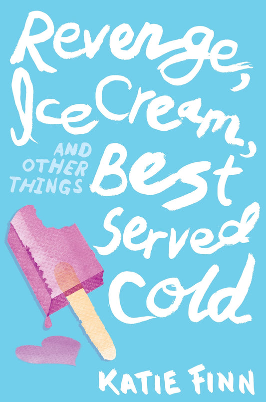 Revenge, Ice Cream, and Other Things Best Served Cold book cover