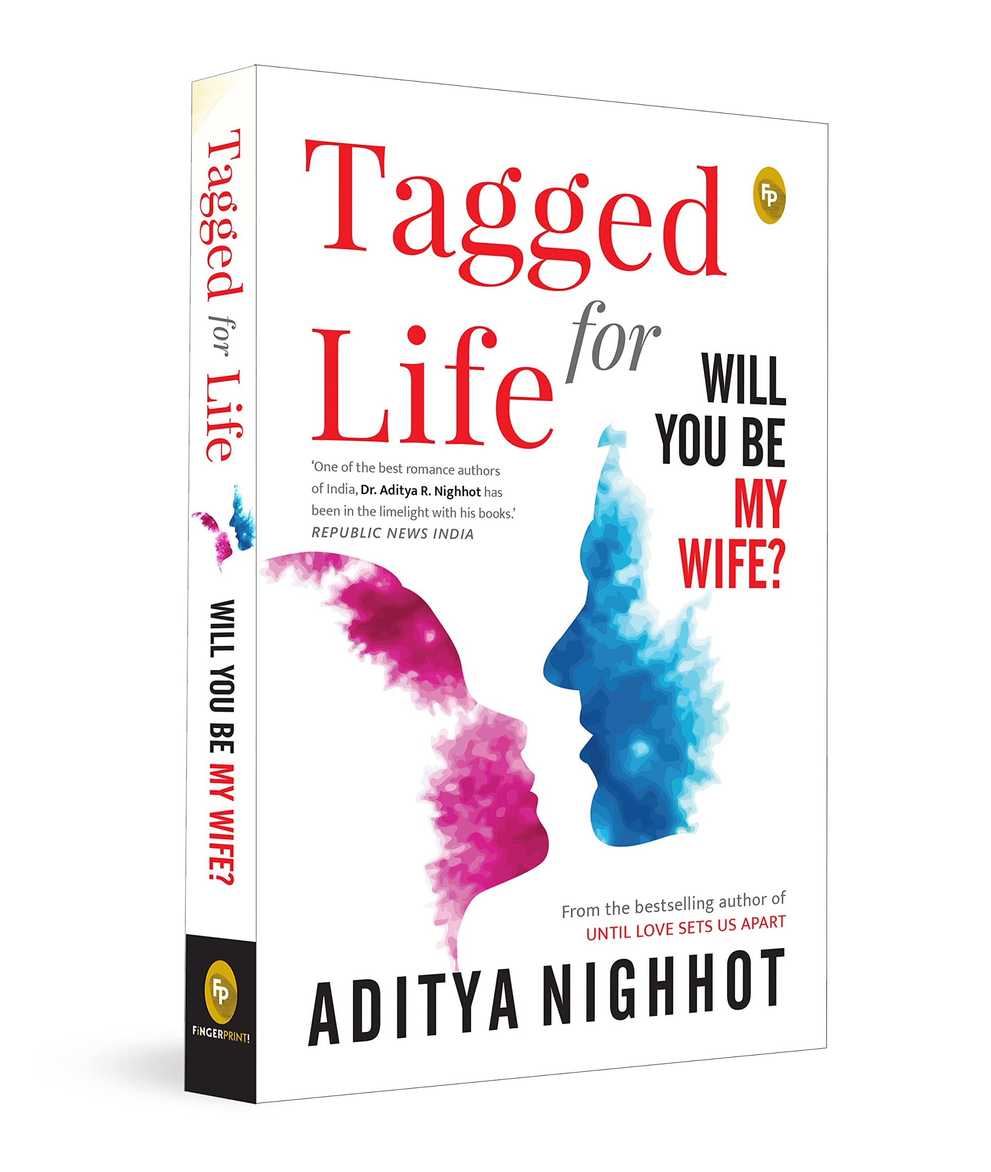 Tagged for Life: Will You Be My Wife? book cover