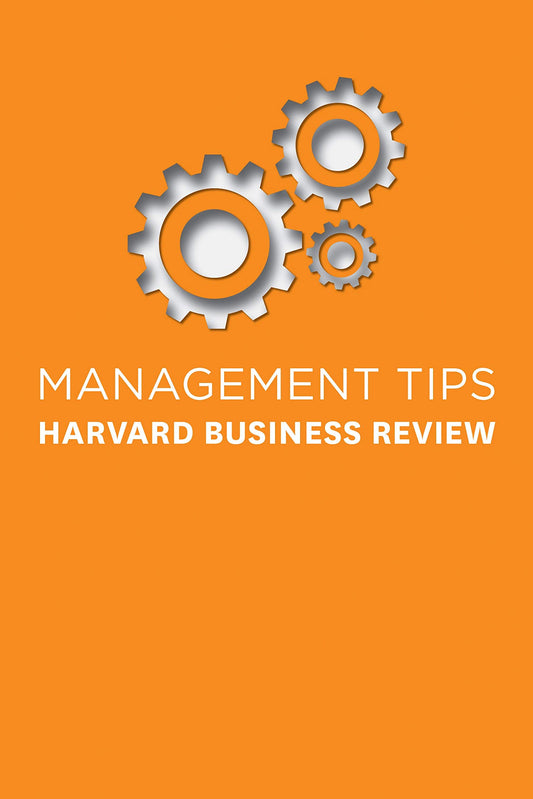 Management Tips: From Harvard Business Review by Harvard Business Review (Author) book cover