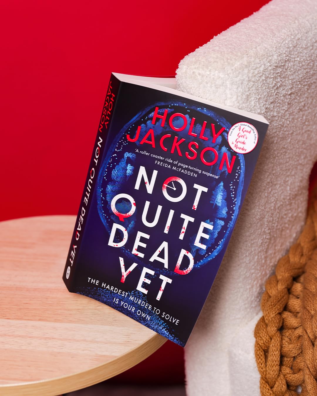 Not Quite Dead Yet: The Hardest Murder to Solve is Your Own | The Latest Gripping Murder Mystery from Internationally Bestselling Author Holly ... the Author of A Good Girl’s Guide to Murder