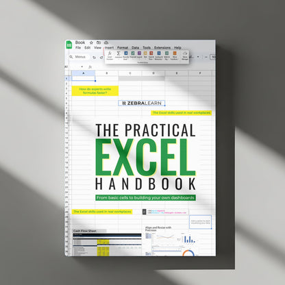 The Practical Excel Handbook: Excel for Finance, Business & Data Analysis | Build Dashboards, Financial Models & Reports | Real-World Skills for Corporate Jobs | ZebraLearn