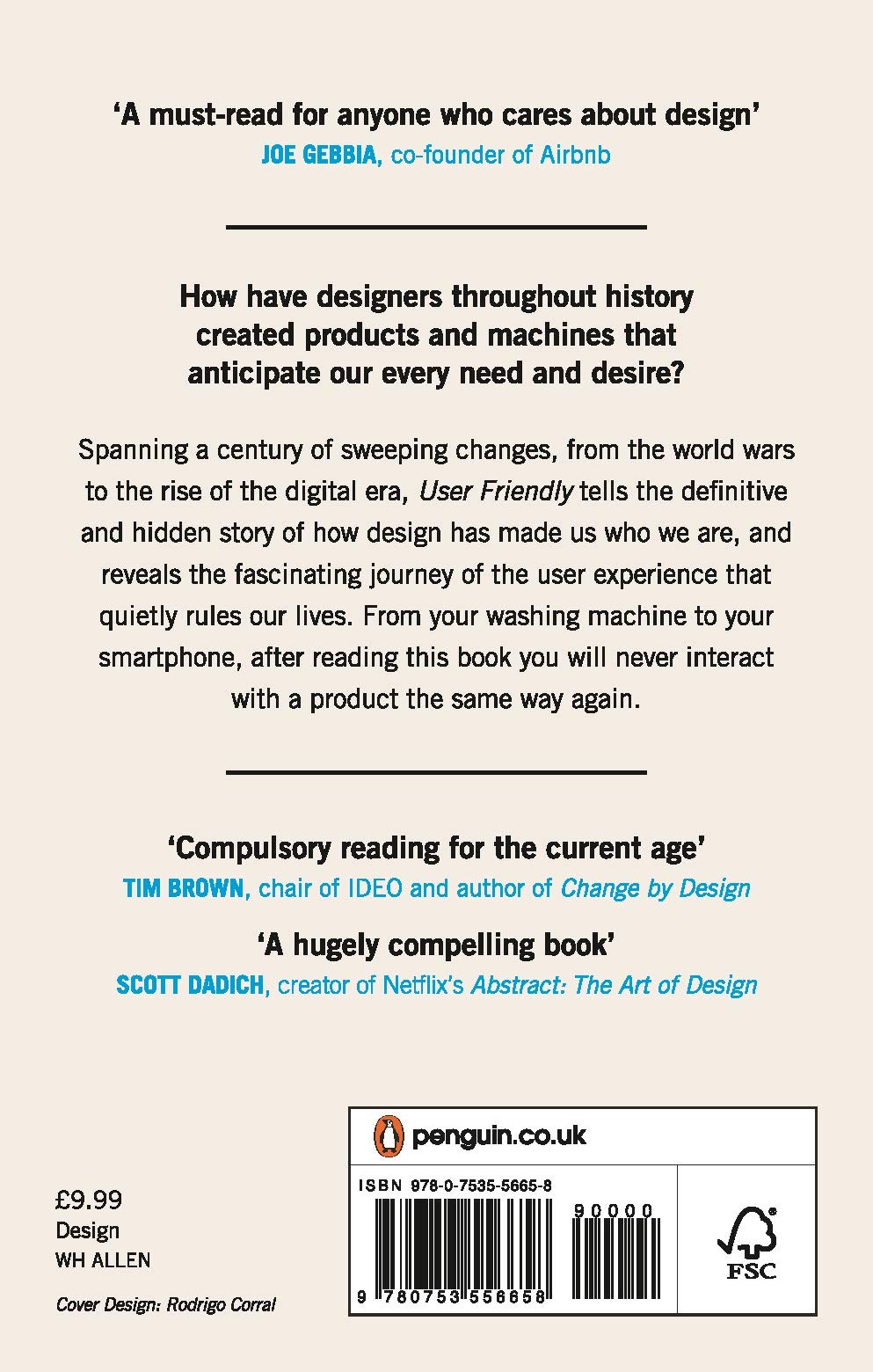 User Friendly: How the Hidden Rules of Design are Changing the Way We Live, Work & Play