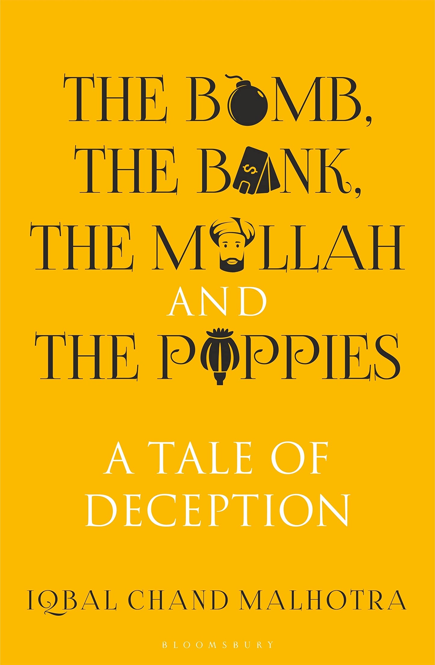 The Bomb, The Bank, The Mullah and The Poppies book cover