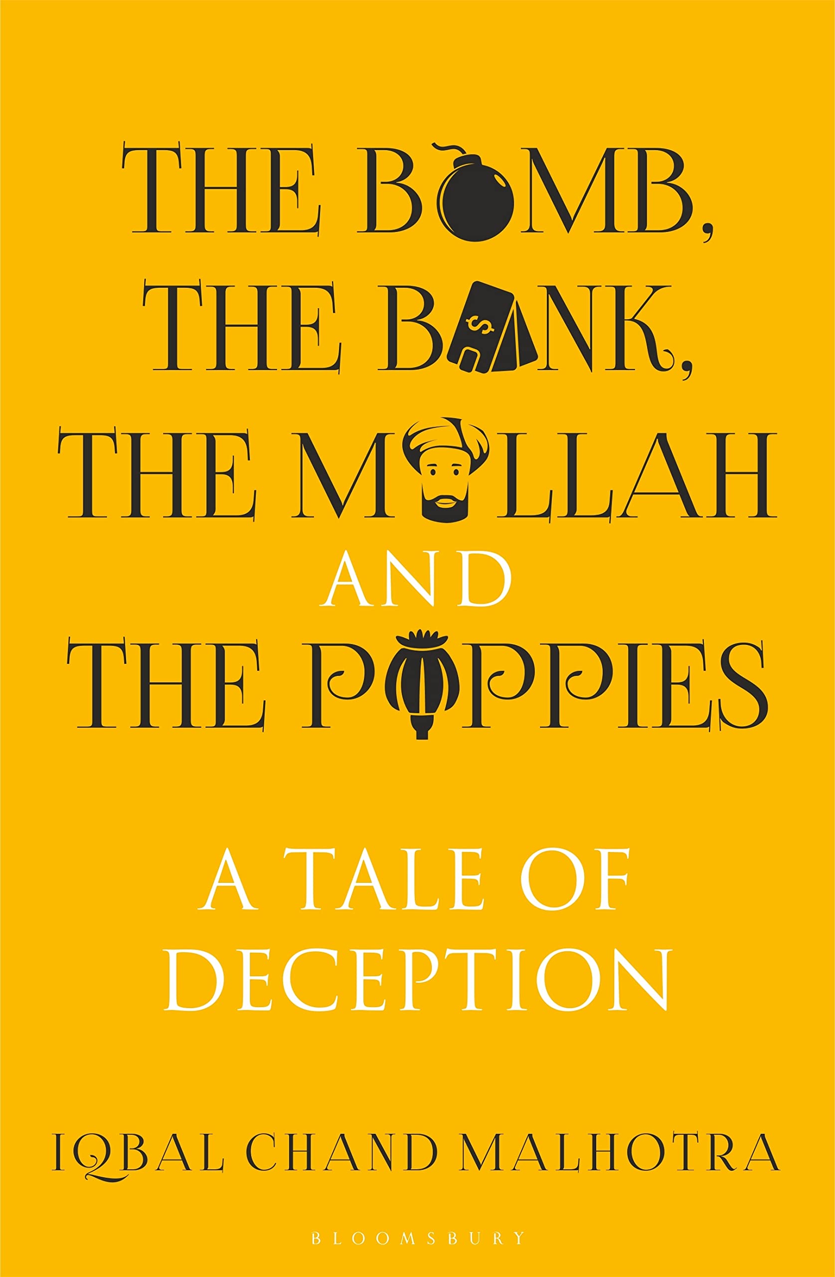 The Bomb, The Bank, The Mullah and The Poppies book cover