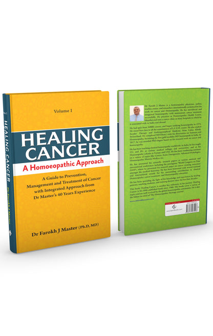 Healing Cancer A Homoeopathic Approach (Volume - I & II) - A Guide to Prevention Management and Treatment of Cancer with Integrated Approach from Dr. Master’s 40 Years’ Experience