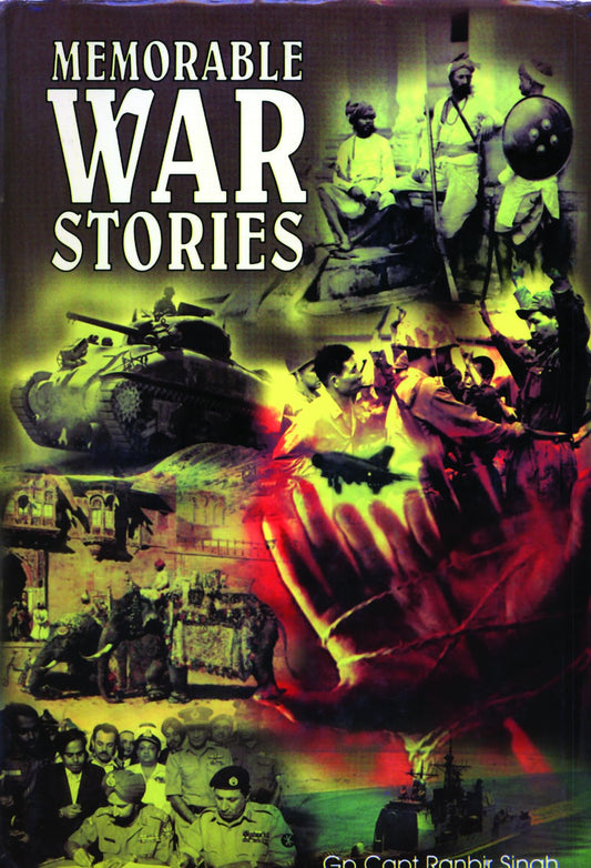 Memorable War Stories by Ranbir Singh Gp Capt