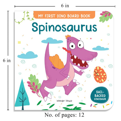 Spinosaurus – My First Dino Board Book: Illustrated Dinosaur Picture Book for Kids | Discover Fun Facts About the Sail-Backed Carnivore with Bright Images & Simple Text | Sturdy Board Book for Toddlers & Preschoolers | Ages 2–5 Years