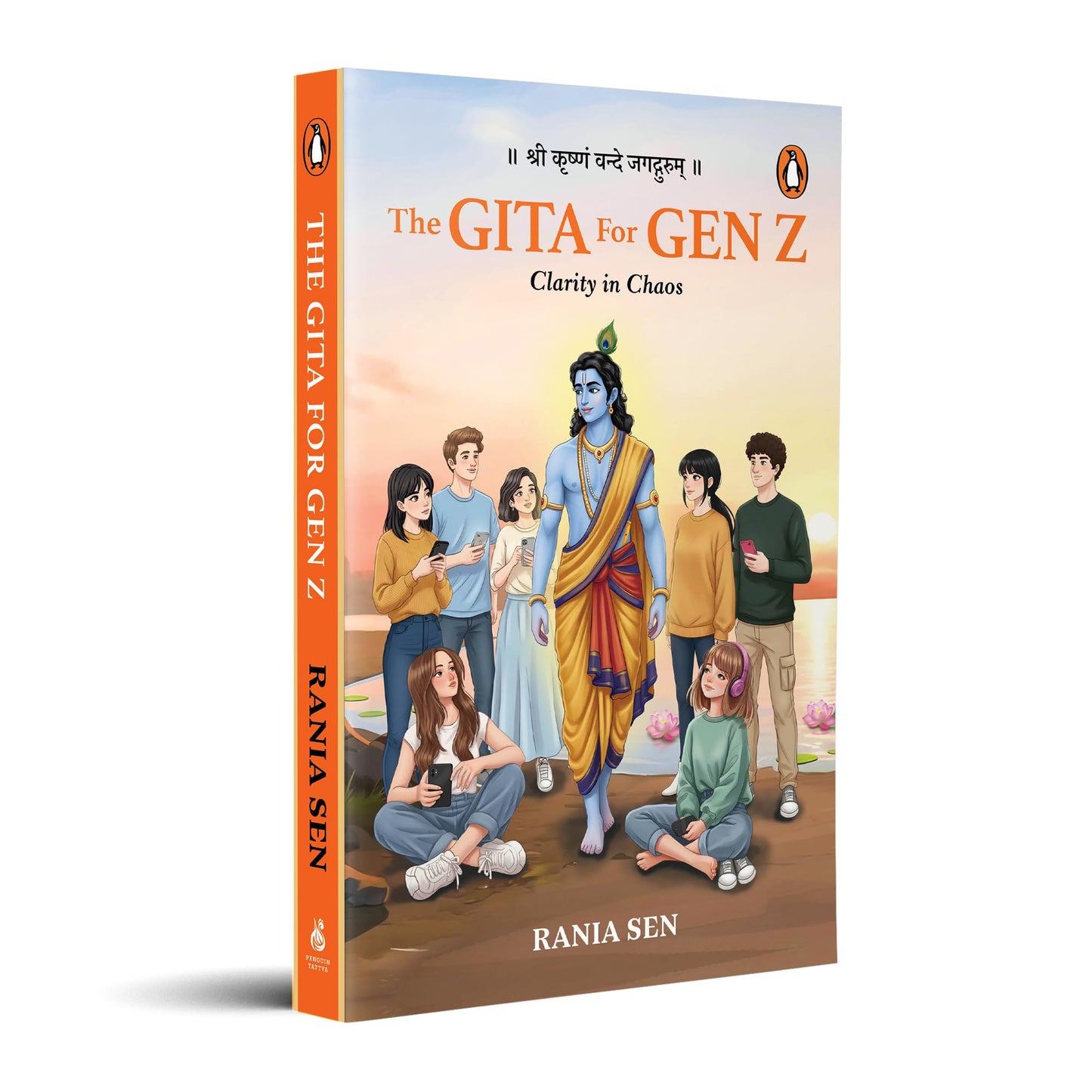 The Gita for Gen Z: Clarity in Chaos: Timeless Wisdom from the Bhagavad Gita