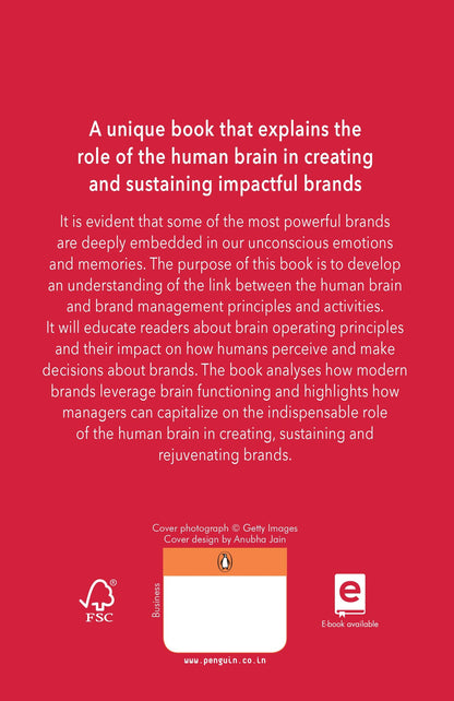 Brands and the Brain: How to Use Neuroscience to Create Impactful Brands