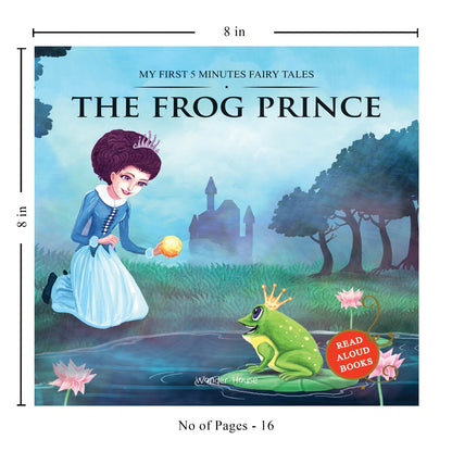 My First 5 Minutes Fairy Tales The Frog Prince | Traditional Fairy Tales For Children (Abridged And Retold)