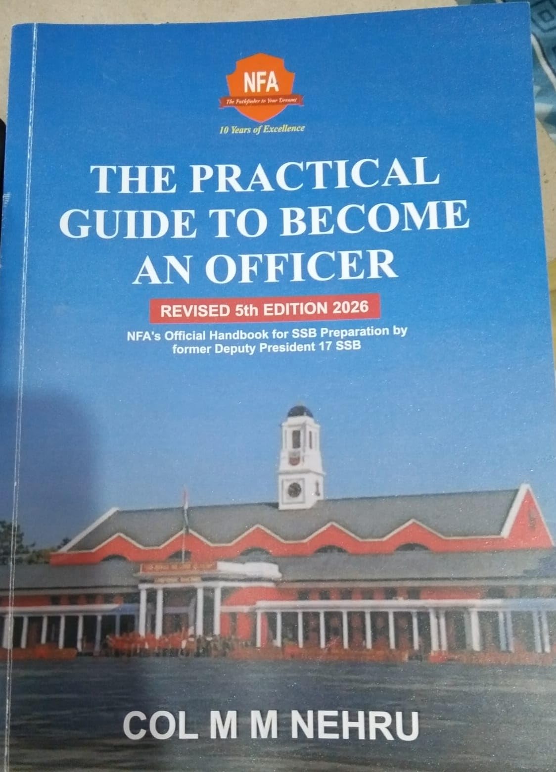 The Practical Guide to Become an Officer - 2026 - Latest Original Copy - Latest Edition - 5th Edition - The Best SSB Interview Preparation Book