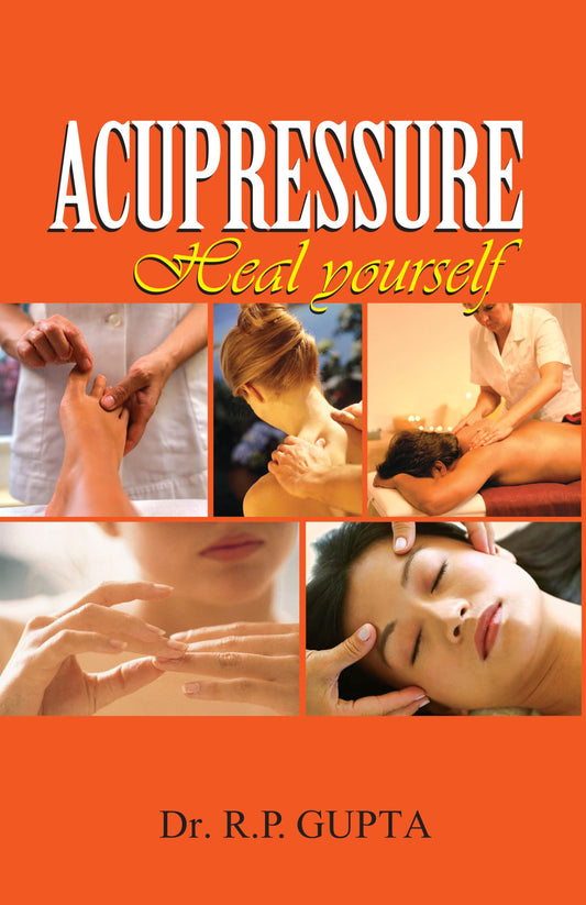 Accupressure - Heal Yourself: 1