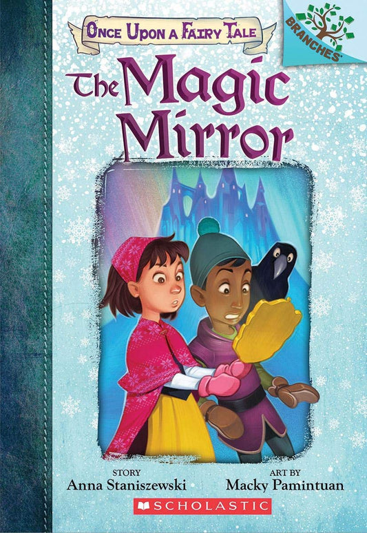 ONCE UPON A FAIRY TALE #01: THE MAGIC MIRROR (A BRANCHES BOOK) book cover