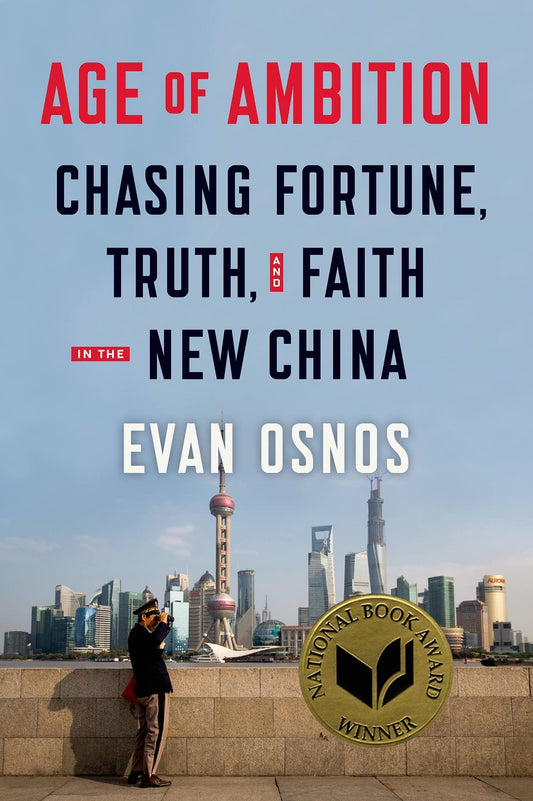 Age of Ambition: Chasing Fortune  Truth  and Faith in the New China: Chasing Fortune  Truth  and Faith in the New China by Evan Osnos book cover