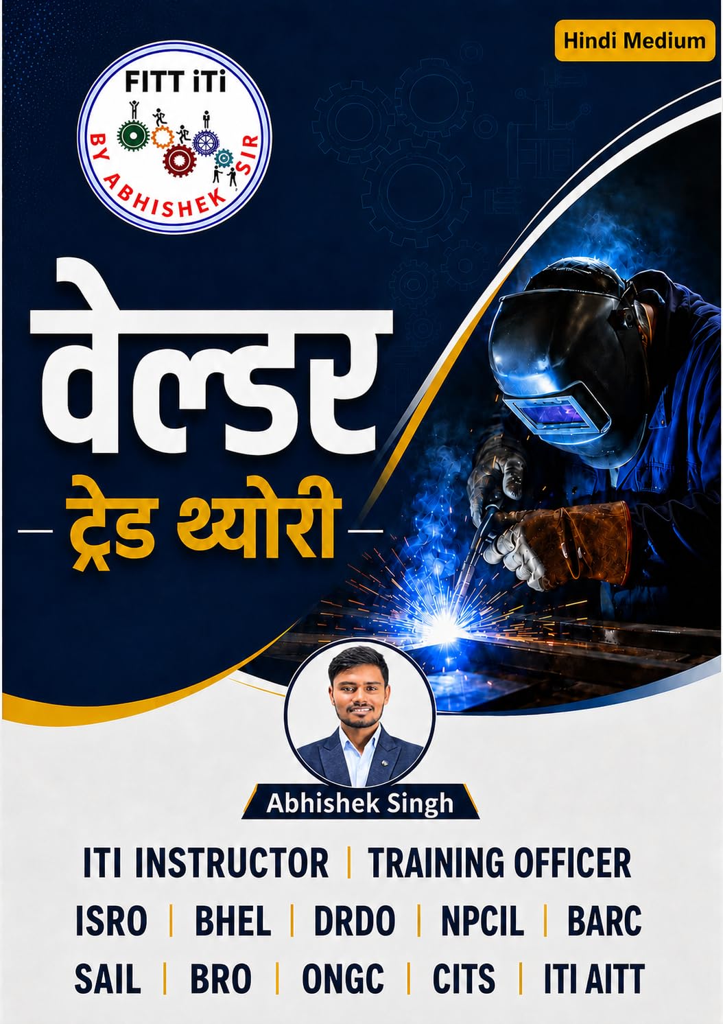 (FITT ITI) ITI Welder Trade Theory Book in Hindi | Based on NIMI Pattern & NSQF Level Syllabus | Useful for ITI Instructor, Training Officer, ISRO, BHEL, NCL
