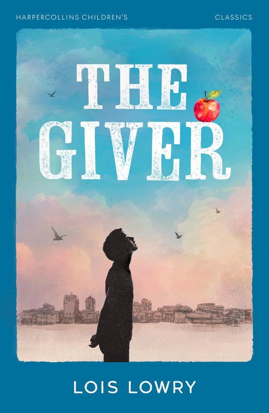 Harpercollins Children’S Classics — The Giver: A Haunting Dystopian Adventure Where a Perfect World Hides a Dark Truth