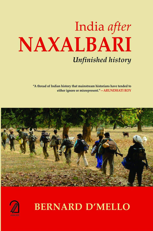 India After Naxalbari: Unfinished History book cover