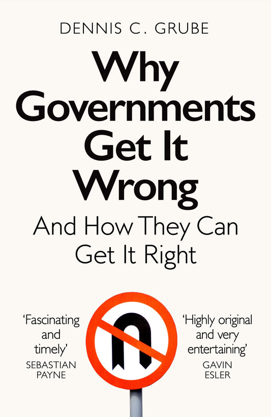 Why Governments Get It Wrong book cover
