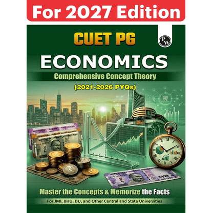 PW CUET PG Economics Concept Theory and 6 Years PYQ Book (2026-2021) | Ideal for JMI, BHU, DU, & Other Central & Universities