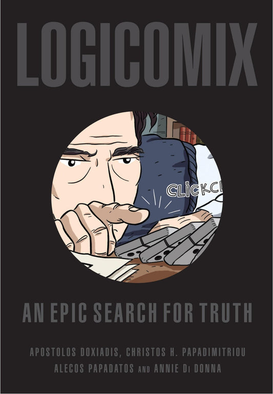 Logicomix an Epic Search for Trurh: An Epic Search for Truth