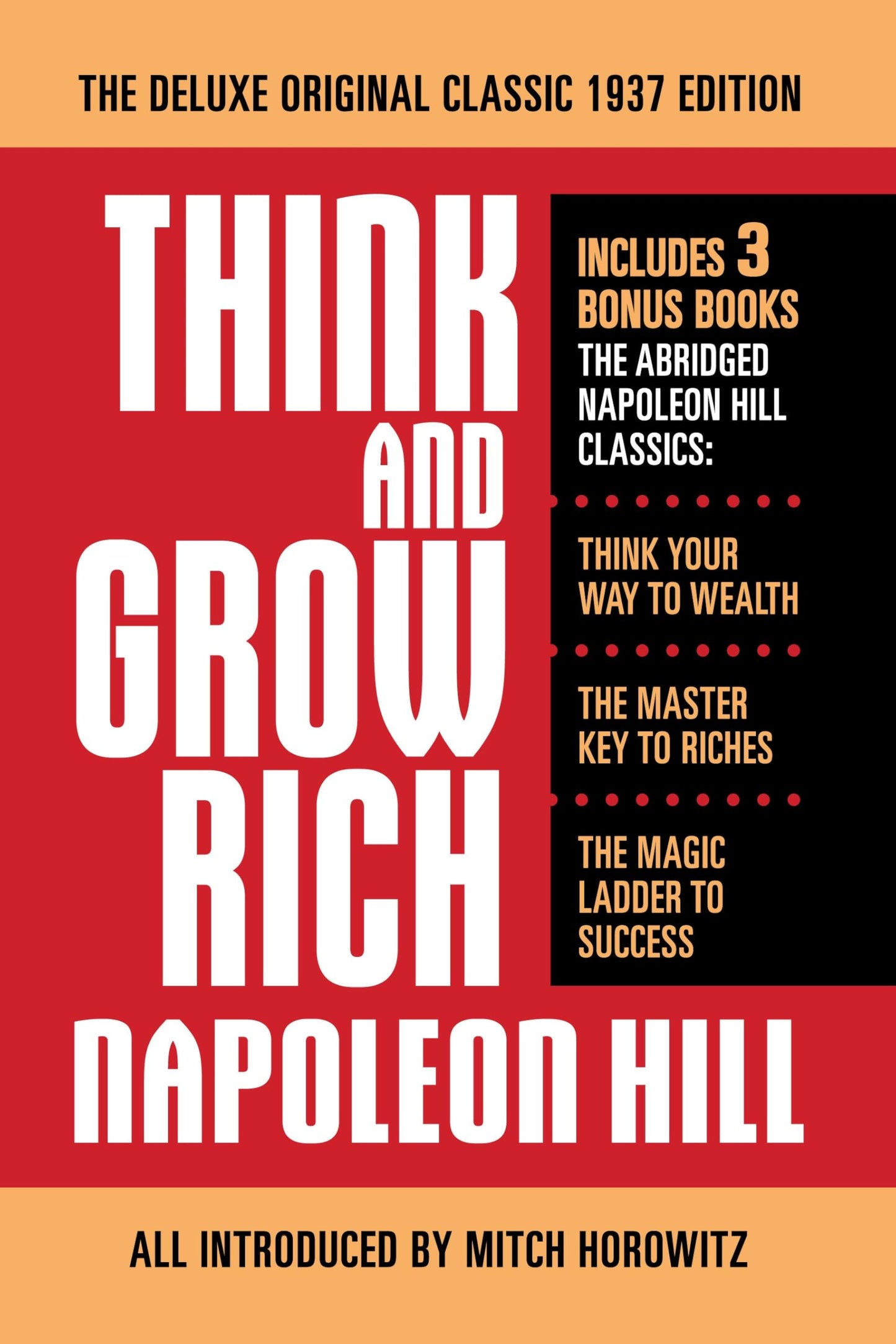 Think and Grow Rich: Think Your Way to Wealth / The Master Key to Riches / The Magic Ladder to Success
