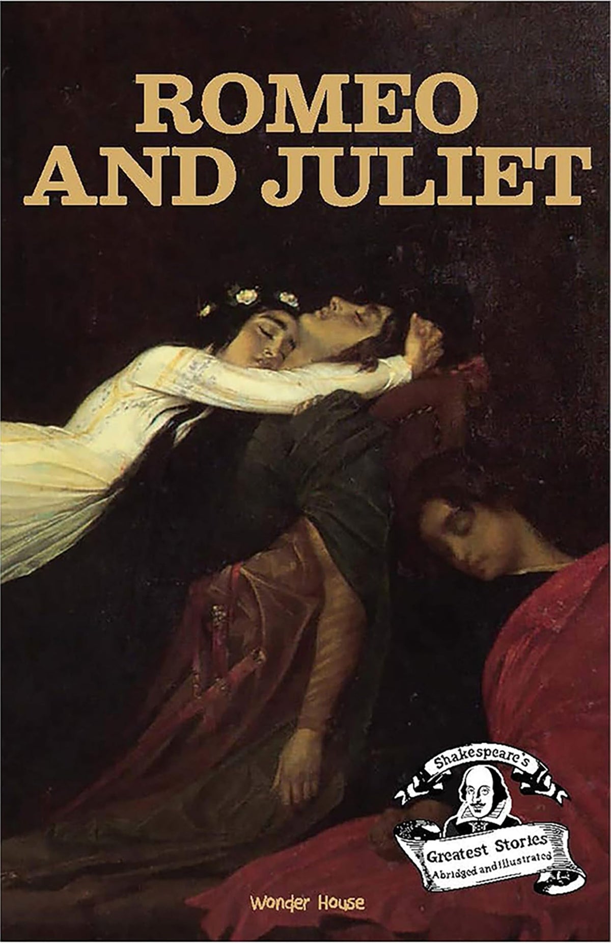 Romeo and Juliet : Shakespeare’s Greatest Stories For Children (Abridged and Illustrated) With Review Questions And An Introduction To The Themes In The Story