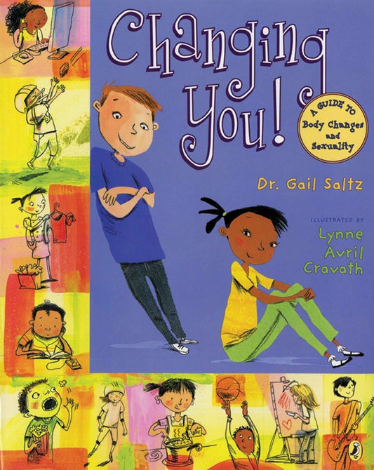 Changing You!: A Guide to Body Changes and Sexuality book cover