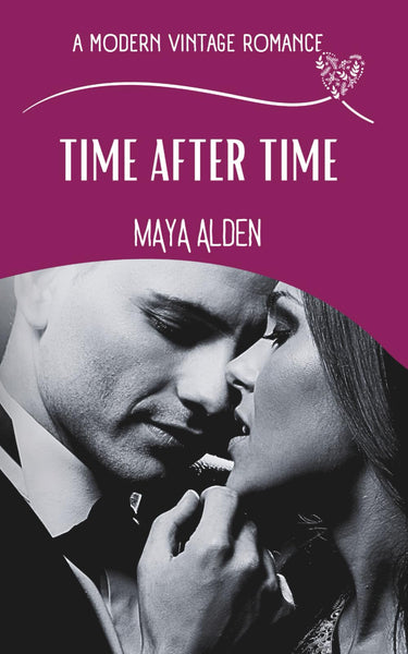 Time After Time: A Second Chance Holiday Love Story (A Modern Vintage Romance)