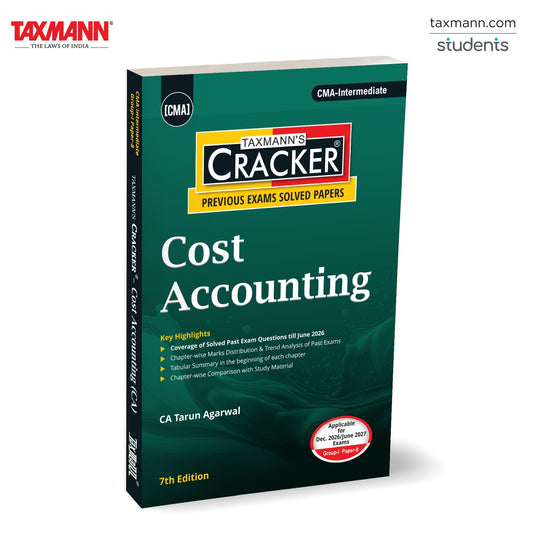 Taxmann's CRACKER for Cost Accounting (Paper 8 | CA) – Exam-focused Question Bank of 700+ Solved Past-Exam Questions with Marks & Trend Analysis for CMA Intermediate | Dec. 2026/June 2027 Exams