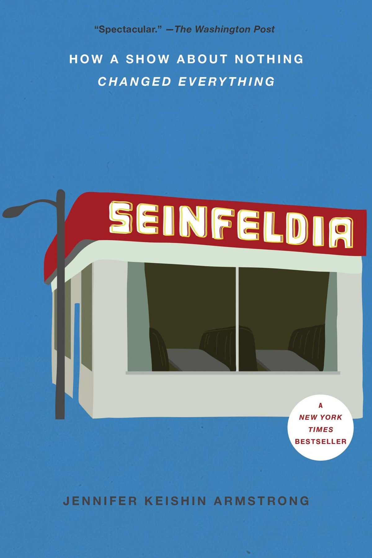 Seinfeldia: How a Show about Nothing Changed Everything book cover
