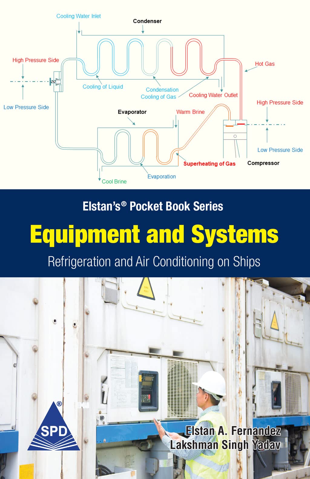 Equipment and Systems: Refrigeration and Air Conditioning on Ships (Elstan’s® Pocket Book Series)