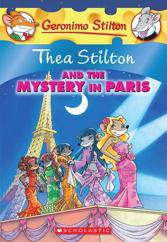 Thea Stilton and The Mystery in Paris: 05 (Geronimo Stilton) by Geronimo Stilton (Author) book cover