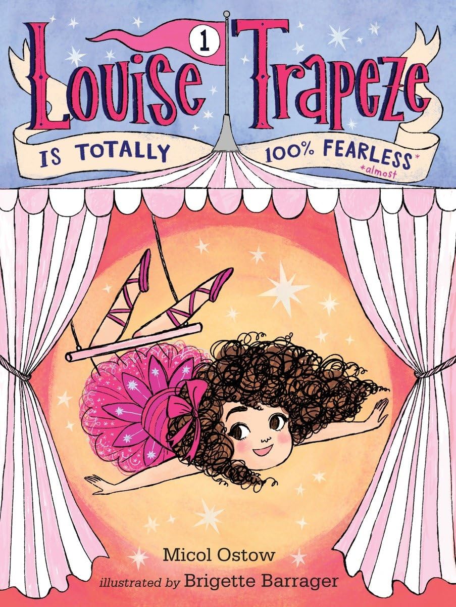 Louise Trapeze Is Totally 100% Fearless book cover