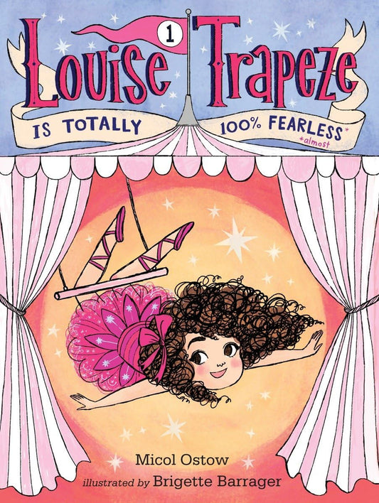 Louise Trapeze Is Totally 100% Fearless book cover