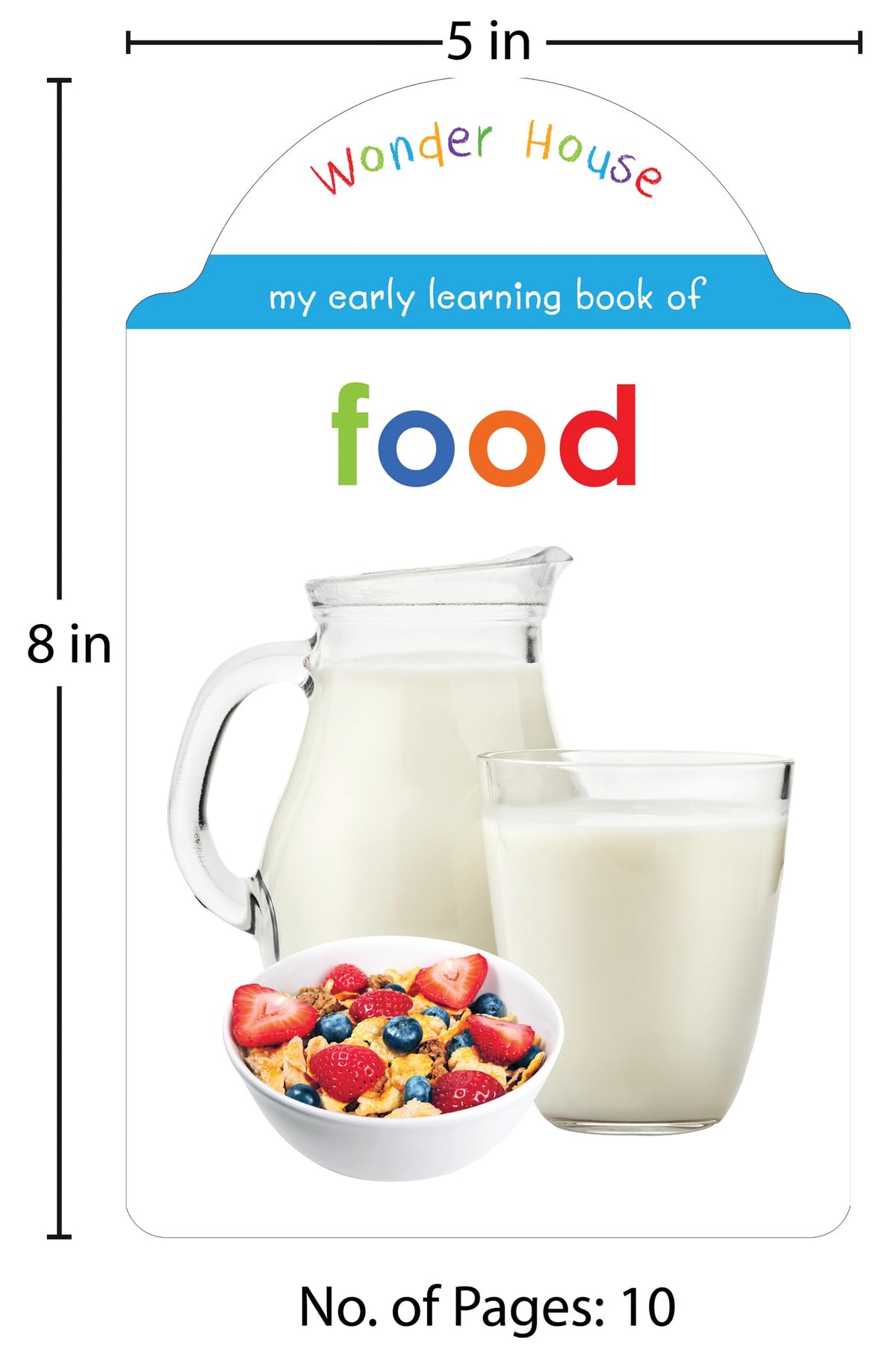 My Early Learning Book of Food: Attractive Shape Board Book for Kids | Learn About Fruits, Vegetables, Snacks, Meals & More with Bright Pictures and Fun Cut-Out Design | Early Learning Book for Babies, Toddlers & Preschoolers | Ages 0–5 Years