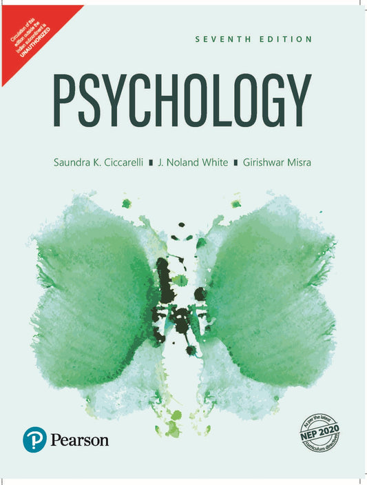 Psychology (7th Edition) | Pearson | NEP 2020 Aligned | By Saundra K. Ciccarelli, J. Noland White & Girishwar Misra