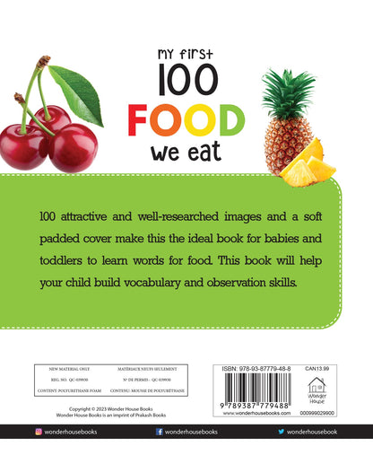 My First 100 Food We Eat For Kids | Ages 0–5 Years | Early Learning | Padded Board Book | Fruits | Vegetables | Meals | Snacks | Vocabulary Building | Toddlers & Preschoolers | Latest Edition
