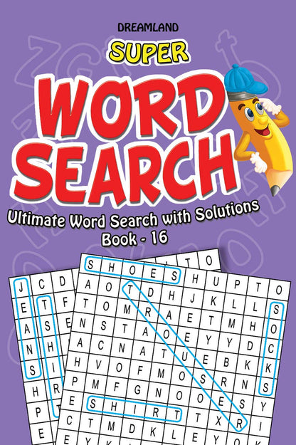 Super Word Search Book 16 | 192 Puzzle Pages with Answers | Fun Brain Teasers for Kids Ages 6–15 | Learning Gift for Boys & Girls| Educational & Fun Activity Book