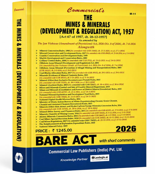 The Mines & Minerals (Development & Regulation) Act, 1957 (MMDR Act) with Mineral Concession Rules, Mineral Conservation & Development Rules, Offshore ... Short Comments | Commercial's 2026 Edition
