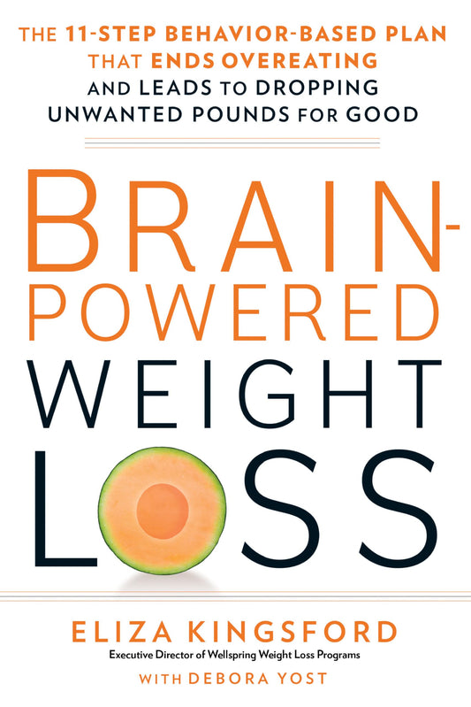 Book cover of 'Brain-Powered Weight Loss' by Eliza Kingsford and Debora Yost with a cantaloupe illustration.
