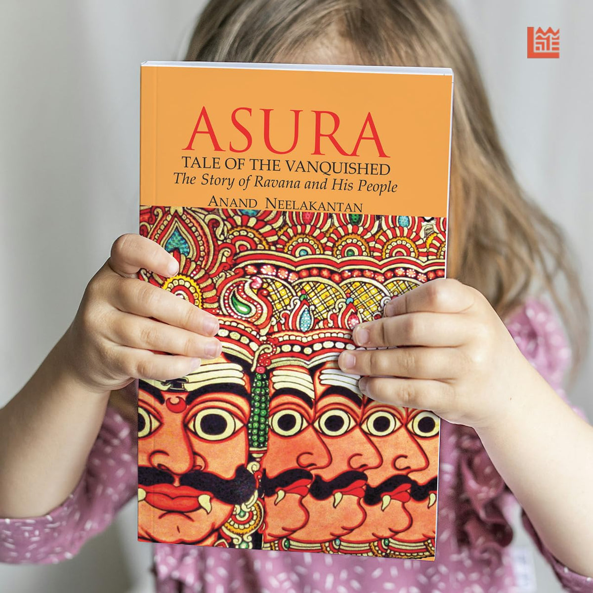 ASURA: Tale of the Vanquished | Part of 100 Books by Indian Authors to read in a Lifetime| Mythological Fiction Bestseller Novel by Anand Neelakantan | Historical Fiction about Ravana | Indian Author Book Based on Ramayana | Author of Ajaya book series