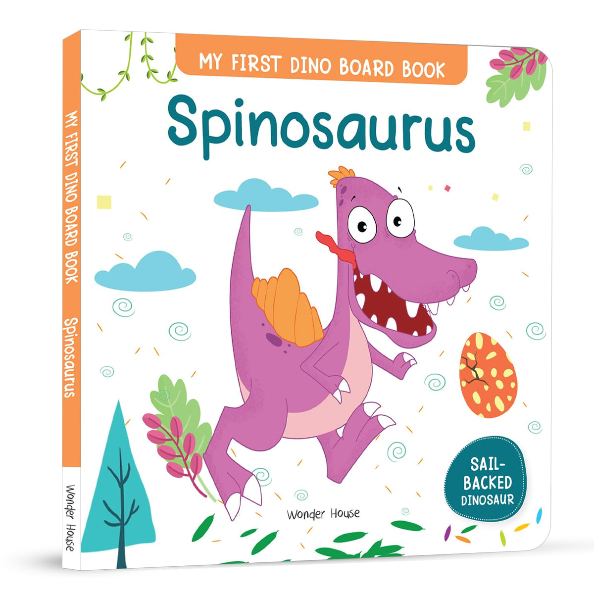 Spinosaurus – My First Dino Board Book: Illustrated Dinosaur Picture Book for Kids | Discover Fun Facts About the Sail-Backed Carnivore with Bright Images & Simple Text | Sturdy Board Book for Toddlers & Preschoolers | Ages 2–5 Years