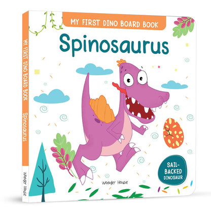 Spinosaurus – My First Dino Board Book: Illustrated Dinosaur Picture Book for Kids | Discover Fun Facts About the Sail-Backed Carnivore with Bright Images & Simple Text | Sturdy Board Book for Toddlers & Preschoolers | Ages 2–5 Years